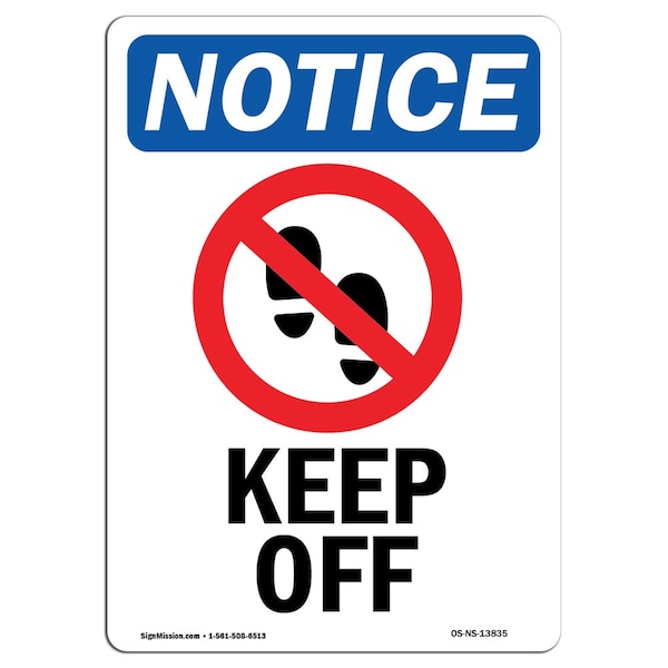 Safety Sign, OSHA Notice, 5" Height, Keep Off Sign With Symbol, Portrait, 10PK